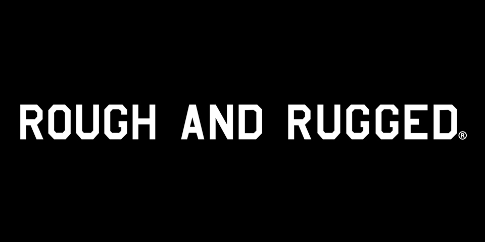 ラフアンドラゲッド | ROUGH AND RUGGED